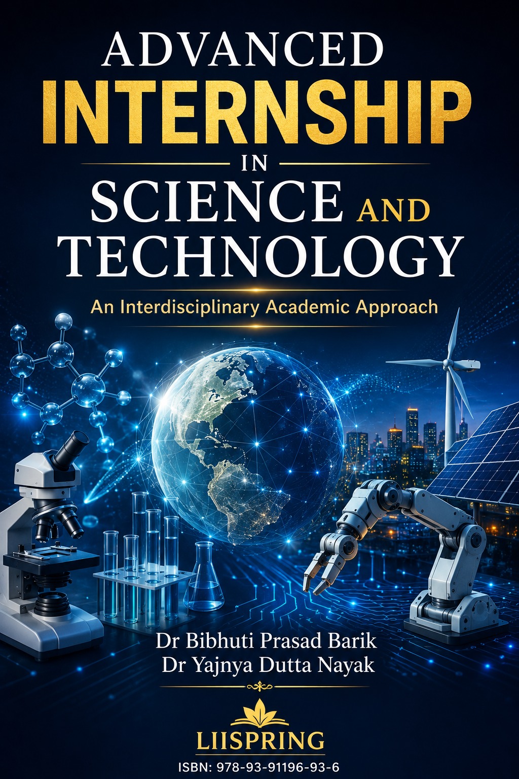 Advanced Internship in Science and Technology : An Interdisciplinary Academic Approach